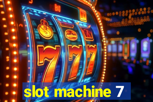 slot machine 7