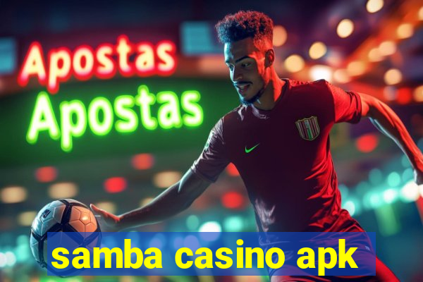 samba casino apk