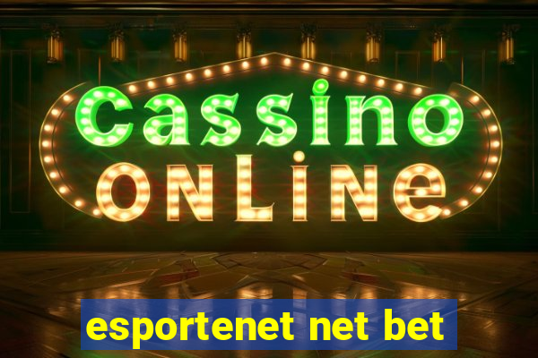 esportenet net bet