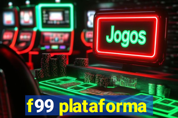 f99 plataforma