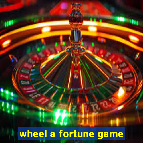 wheel a fortune game