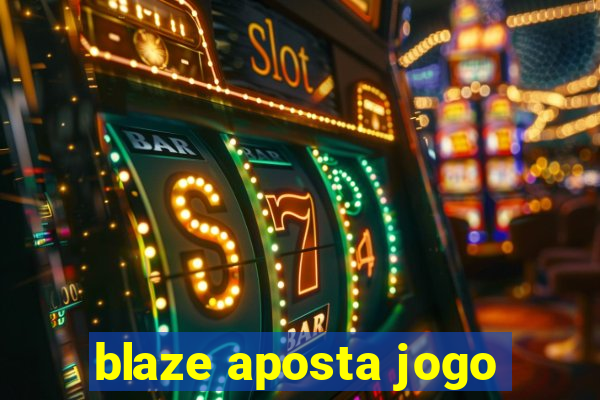 blaze aposta jogo