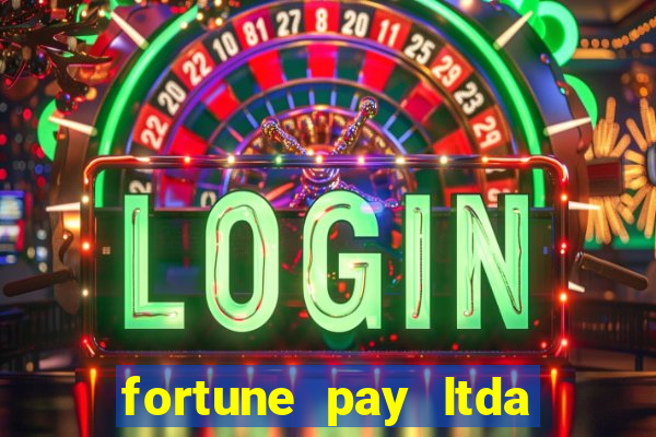 fortune pay ltda 茅 confi谩vel