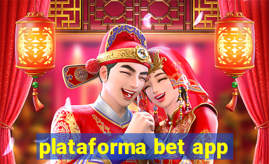 plataforma bet app