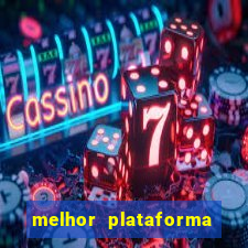 melhor plataforma de jogos de aposta