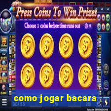 como jogar bacara