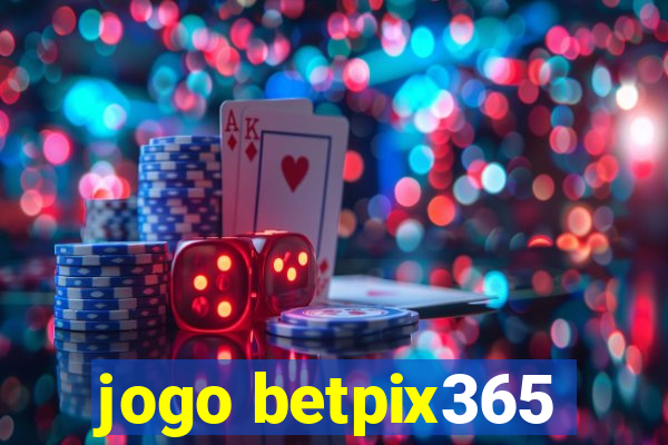 jogo betpix365