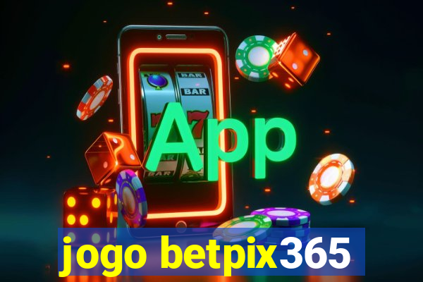 jogo betpix365