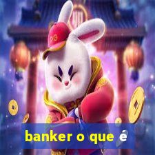 banker o que é