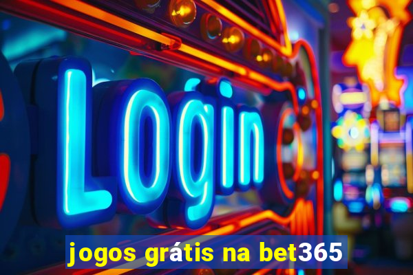 jogos grátis na bet365