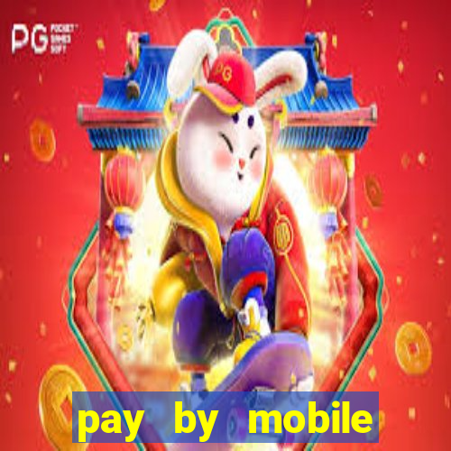 pay by mobile casino uk