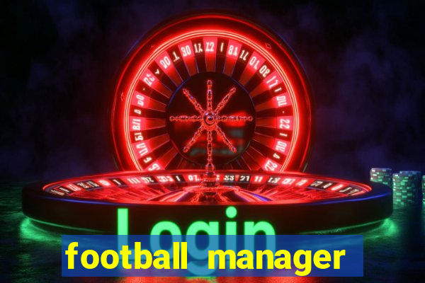 football manager 2024 crack status