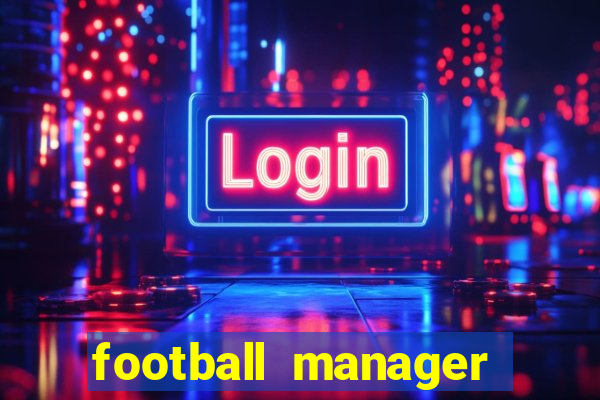 football manager 2024 crack status