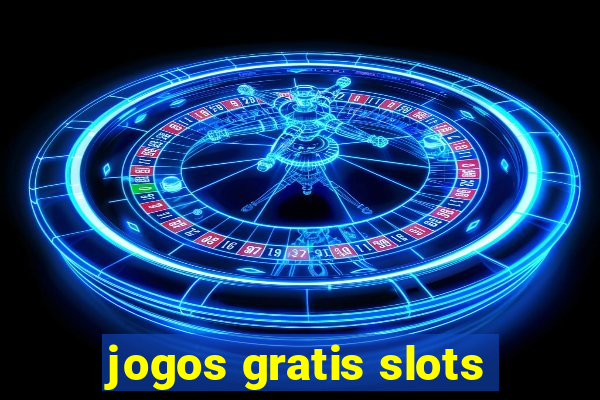 jogos gratis slots