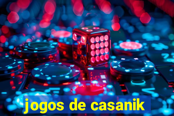 jogos de casanik