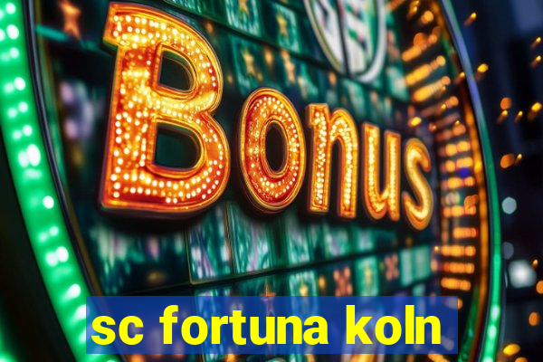 sc fortuna koln