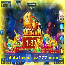 plataforma zz777.com