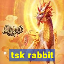 tsk rabbit