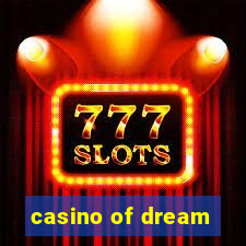 casino of dream