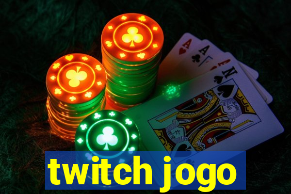 twitch jogo