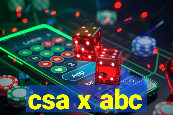 csa x abc