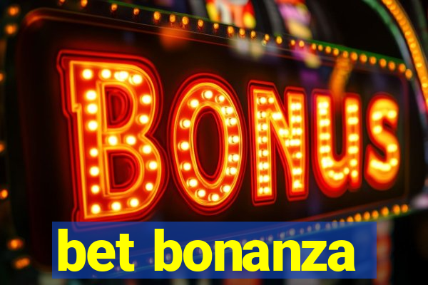 bet bonanza