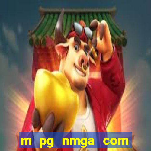 m pg nmga com fortune tiger