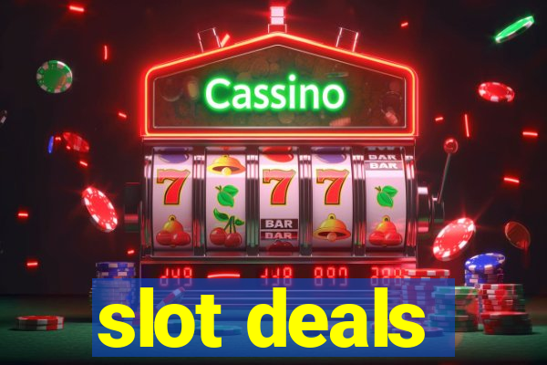 slot deals