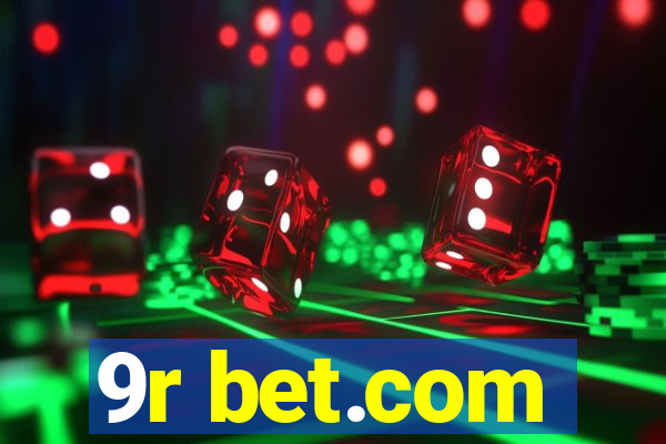 9r bet.com