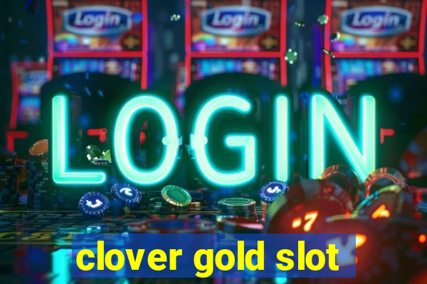 clover gold slot