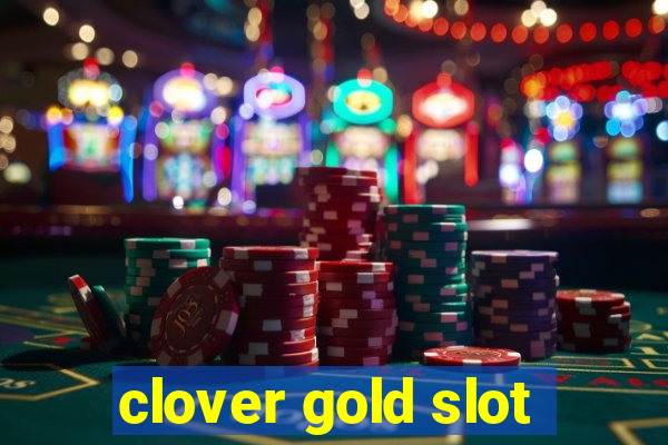 clover gold slot