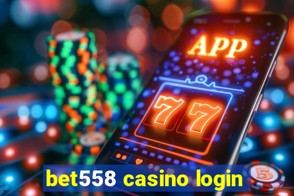 bet558 casino login