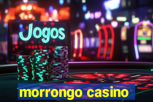 morrongo casino