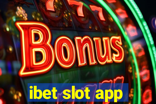 ibet slot app