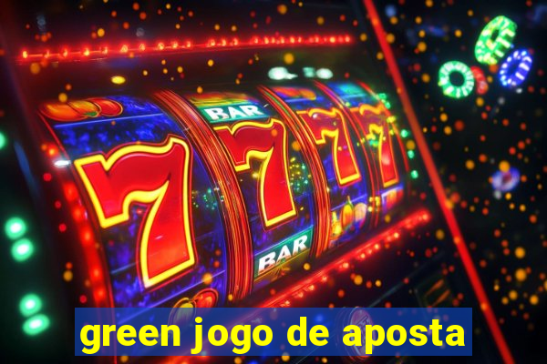 green jogo de aposta