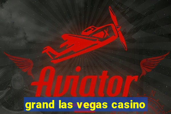 grand las vegas casino