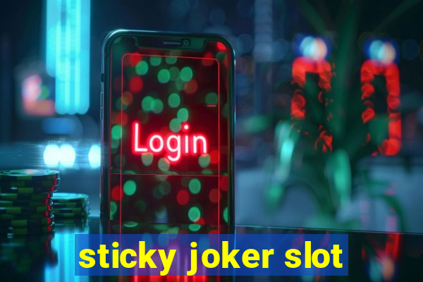 sticky joker slot