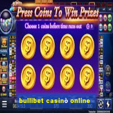 bullibet casinò online