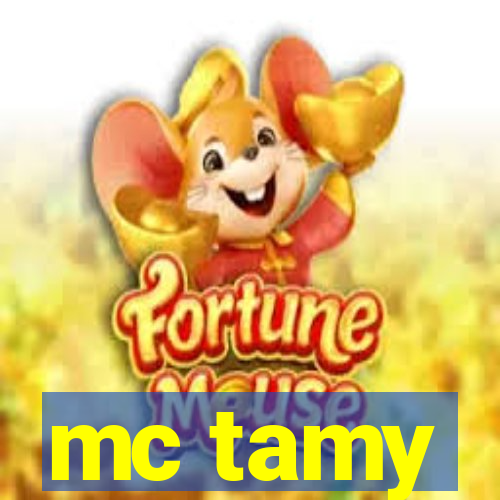 mc tamy