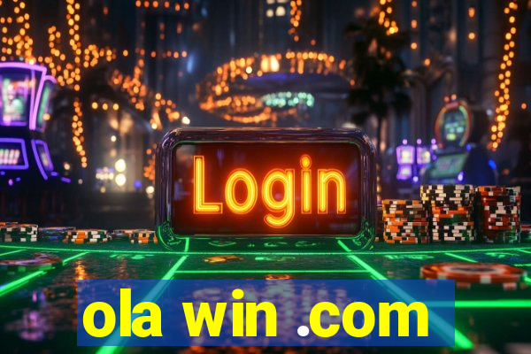 ola win .com