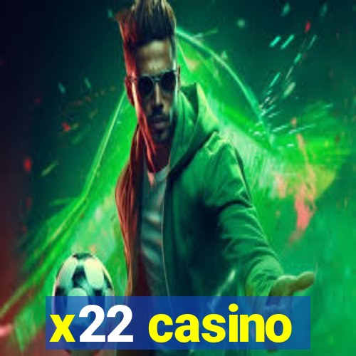 x22 casino