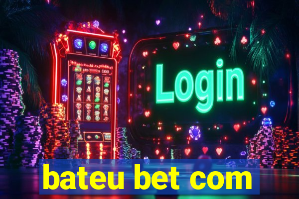 bateu bet com