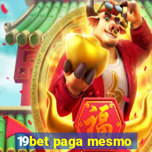 19bet paga mesmo