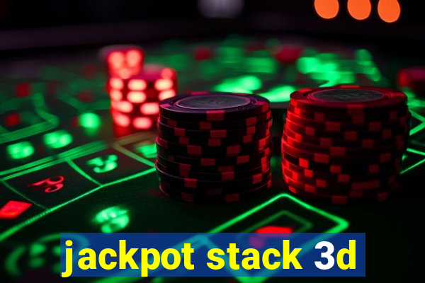 jackpot stack 3d