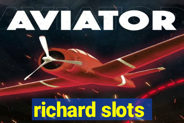 richard slots