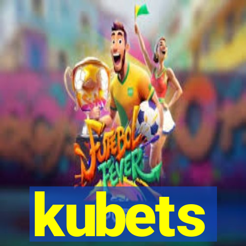 kubets