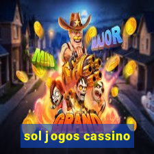 sol jogos cassino