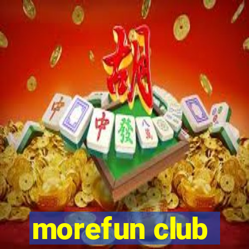 morefun club