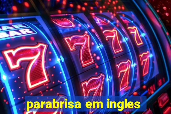 parabrisa em ingles