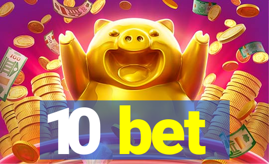 10 bet